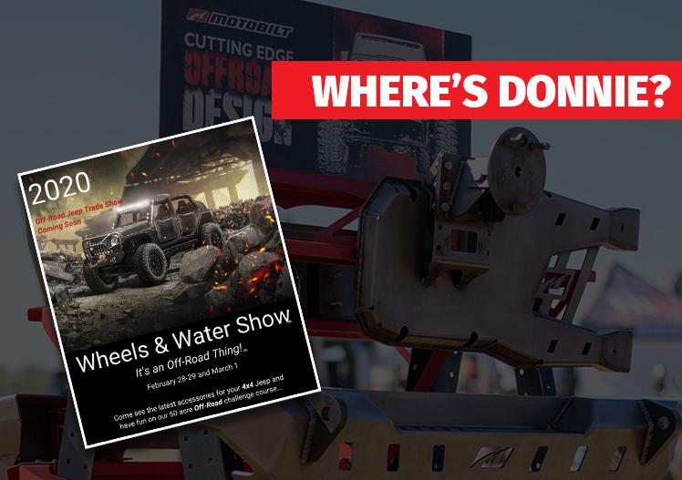 Where’s Donnie? – Wheels and Water Show February 28th - March 1st