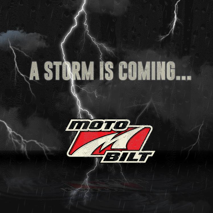 A STORM is coming to MOTOBILT.COM and you don't want to miss this!