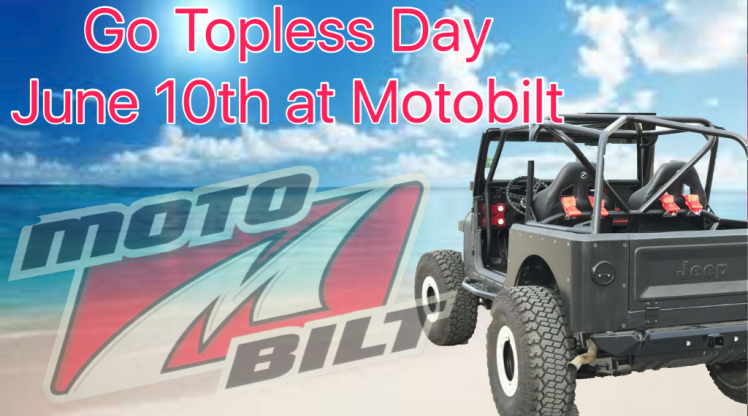 Go Topless June 10th with Motobilt