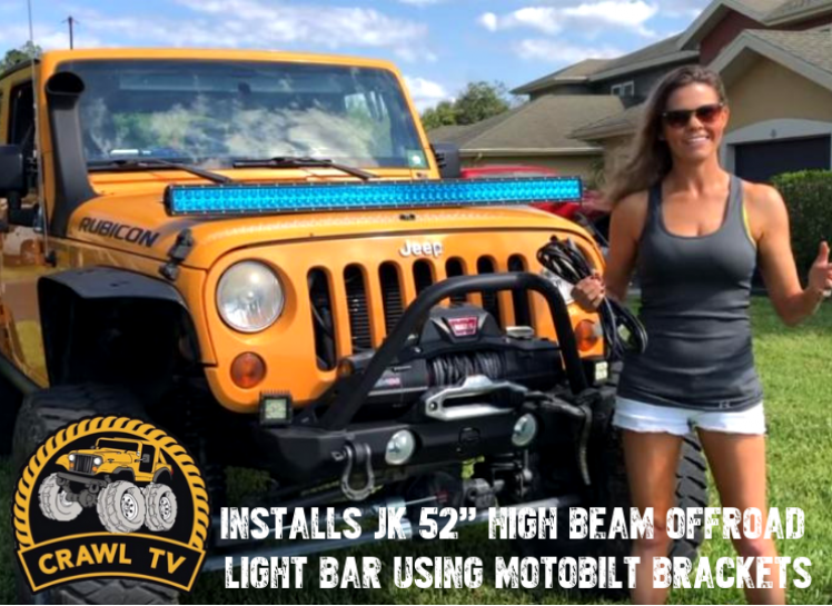 Crawl TV Installs Jeep JK 52 Inch Light Bar Brackets