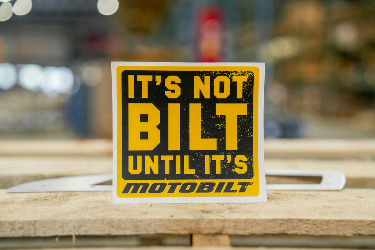 It's Not Bilt Until It's Motobilt - 5-inch Premium vinyl sticker Motobilt
